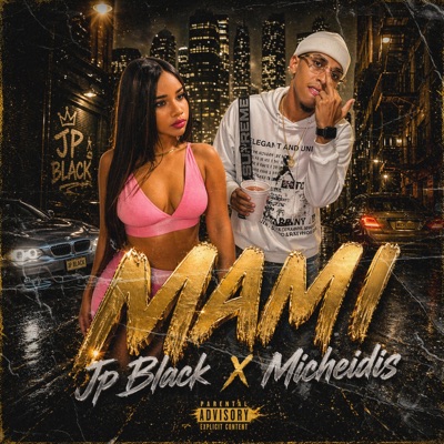 Mami (feat. Micheidis & Jordan Films RD) - Single