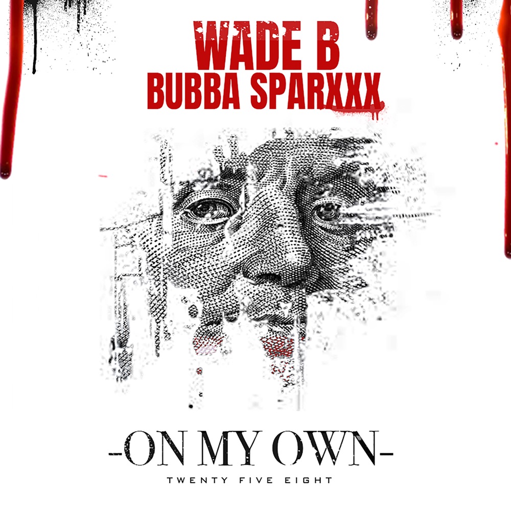 Обложка альбома «On My Own (feat. Bubba Sparxxx) - Single» — Wade B
