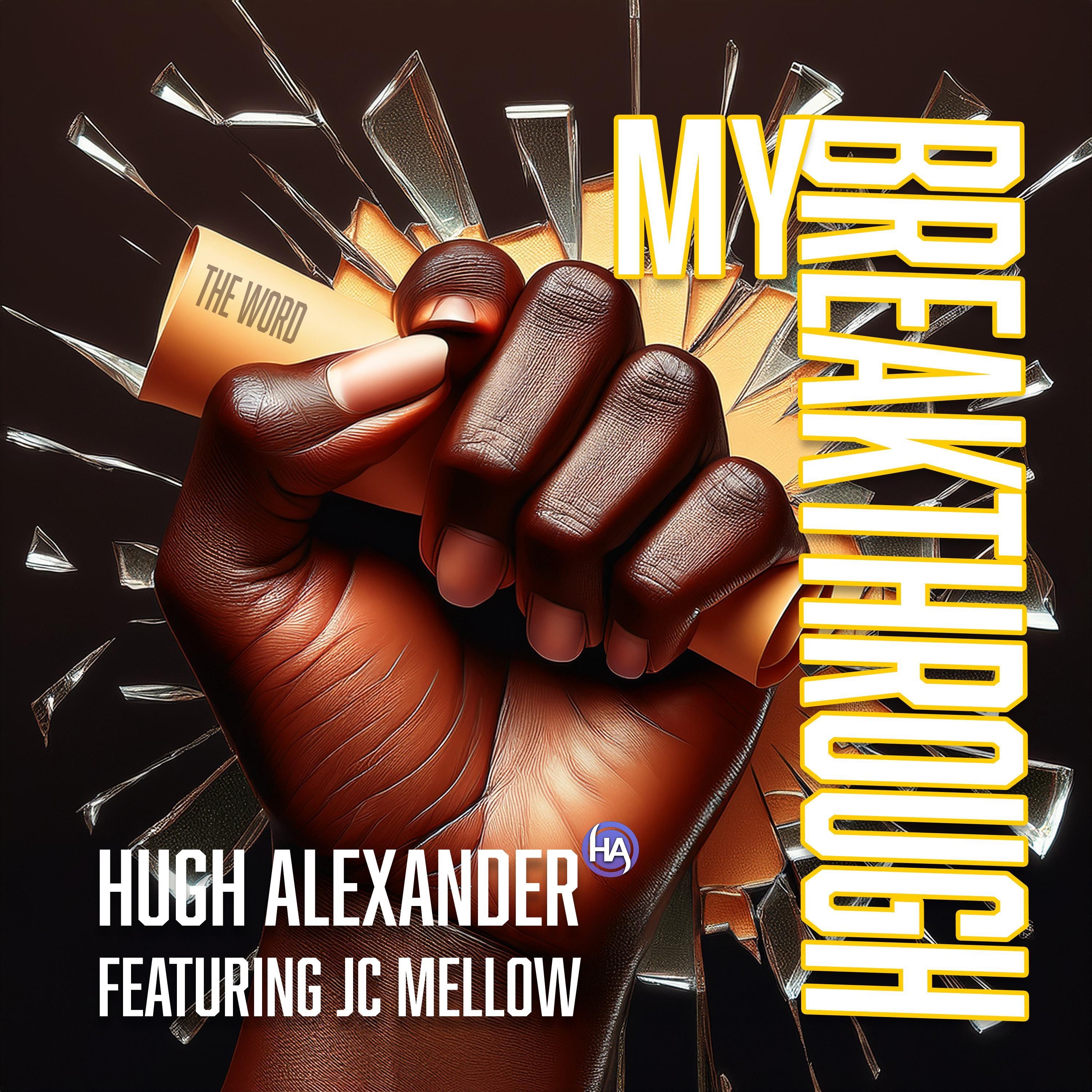 My Breakthrough (feat. JC Mellow) - Single