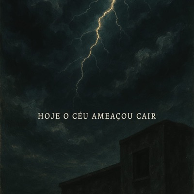 Hoje o Céu Ameaçou Cair - Single
