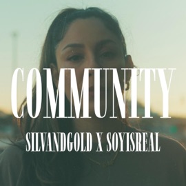 Community (feat. Soy Is Real) Silvandgold
