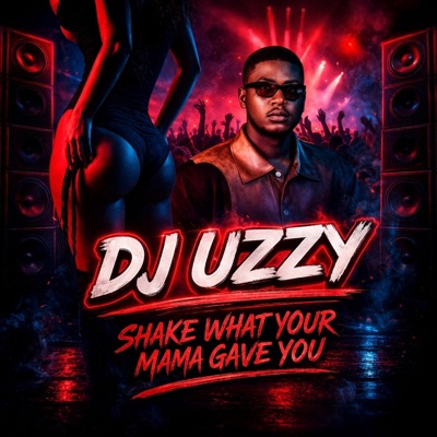 Shake what your mama gave you - Single