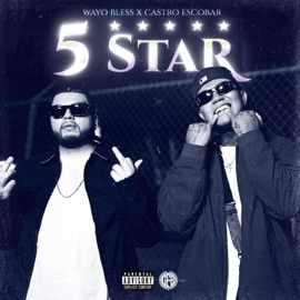 5 Star (feat. Castro Escobar) Wayo Bless