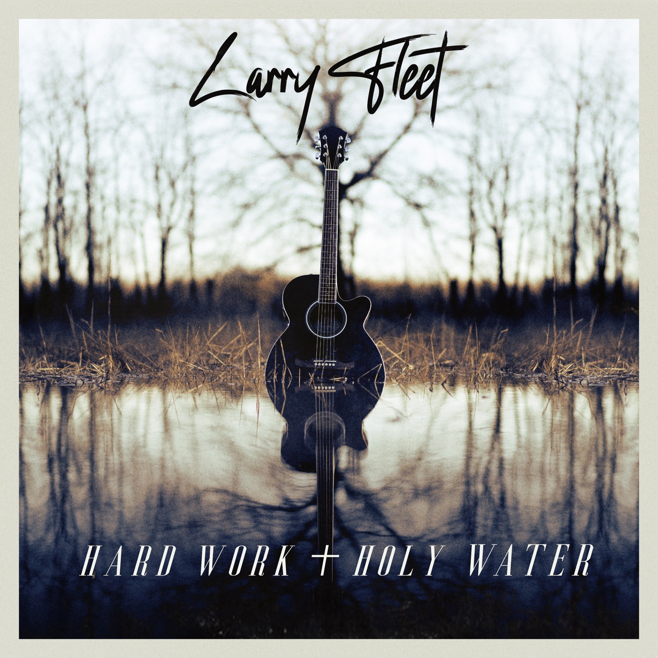 Larry Fleet – Hard Work And Holy Water – Single (2025) [iTunes Match M4A]