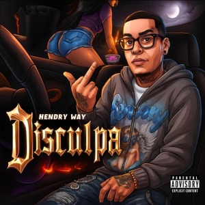 Disculpa (feat. Hendry Way) - Single