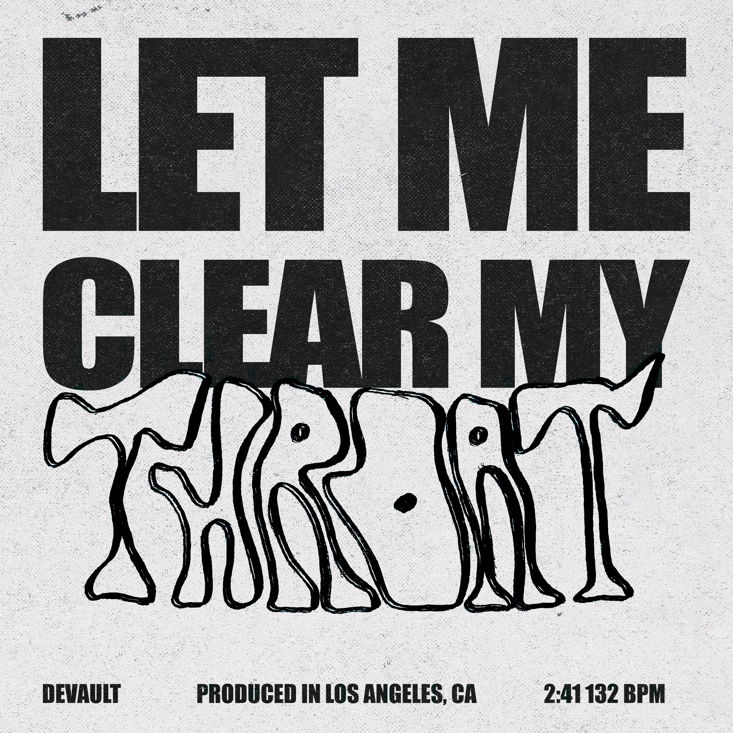 Let Me Clear My Throat - Single