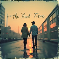 The Next Time - Single - Kiralee & danxkim