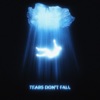 Tears Don’t Fall cover art