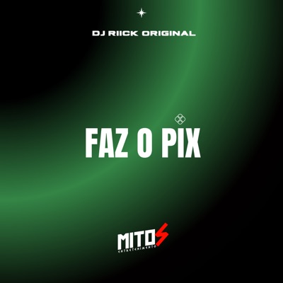 FAZ O PIX (feat. DJ Guuga) - Single