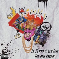 The 9th Crown - Le Zeppo & 9th Uno