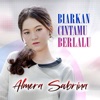 Biarkan Cintamu Berlalu - Single