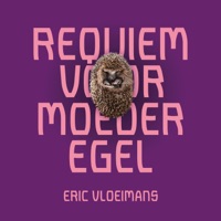 Requiem Voor Moeder Egel - Single - Eric Vloeimans