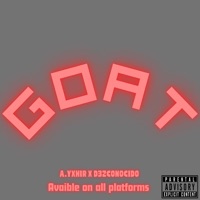 GOAT (feat. d3zconocido) - Single - a.yxhir