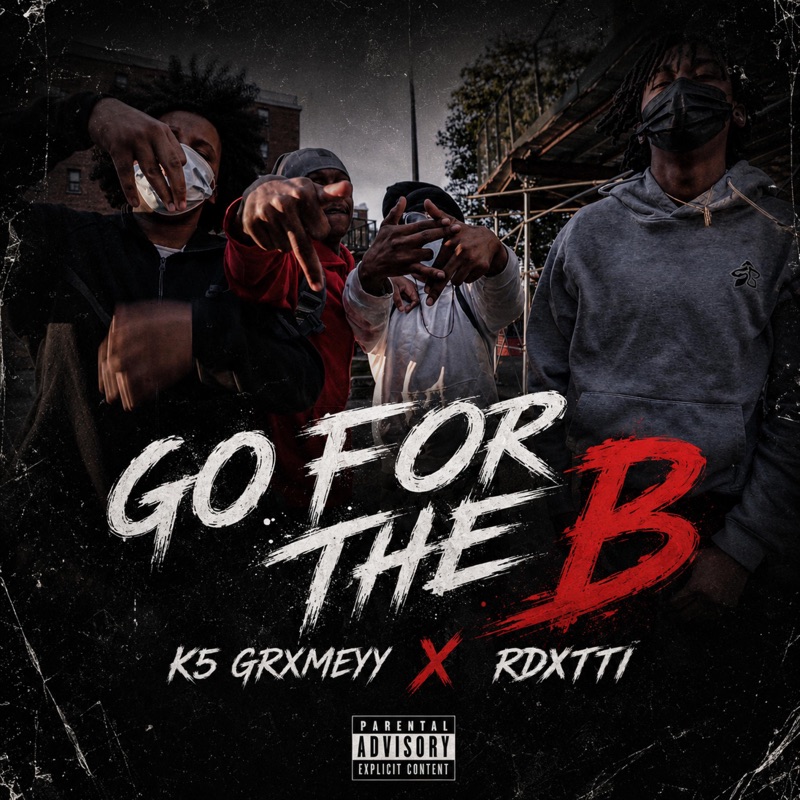 Go For The B (feat. Rdxtti)