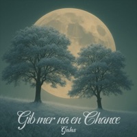 Gib mer na en Chance (Radio Edit) - Single - GALAS