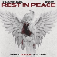 Rest In Peace (feat. R1CKY) - Single - Kingmichael