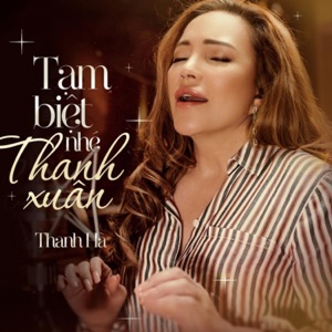 Tạm Biệt Nhé Thanh Xuân - Single