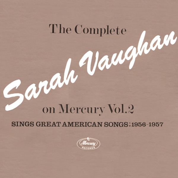 The Complete Sarah Vaughan on Mercury, Vol. 2