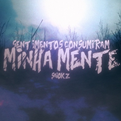 Sentimentos consumiram minha mente - Single
