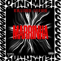 MARRINHA - Single - Dj Tchouzen, MC MN, DJ PL DE NITEROI & SoundMusic Original
