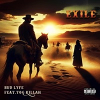 Exile (feat. TOG Killah) - Single - Bud Lyfe