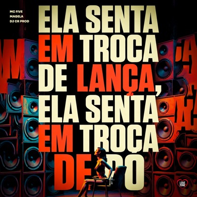 Ela Senta em Troca de Lança, Ela Senta em Troca de Pó - Single