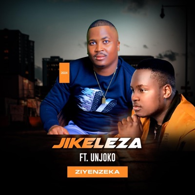 Ziyenzeka (feat. UNjoko) - Single