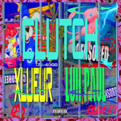 Clutch (feat. Xlueur) - Single