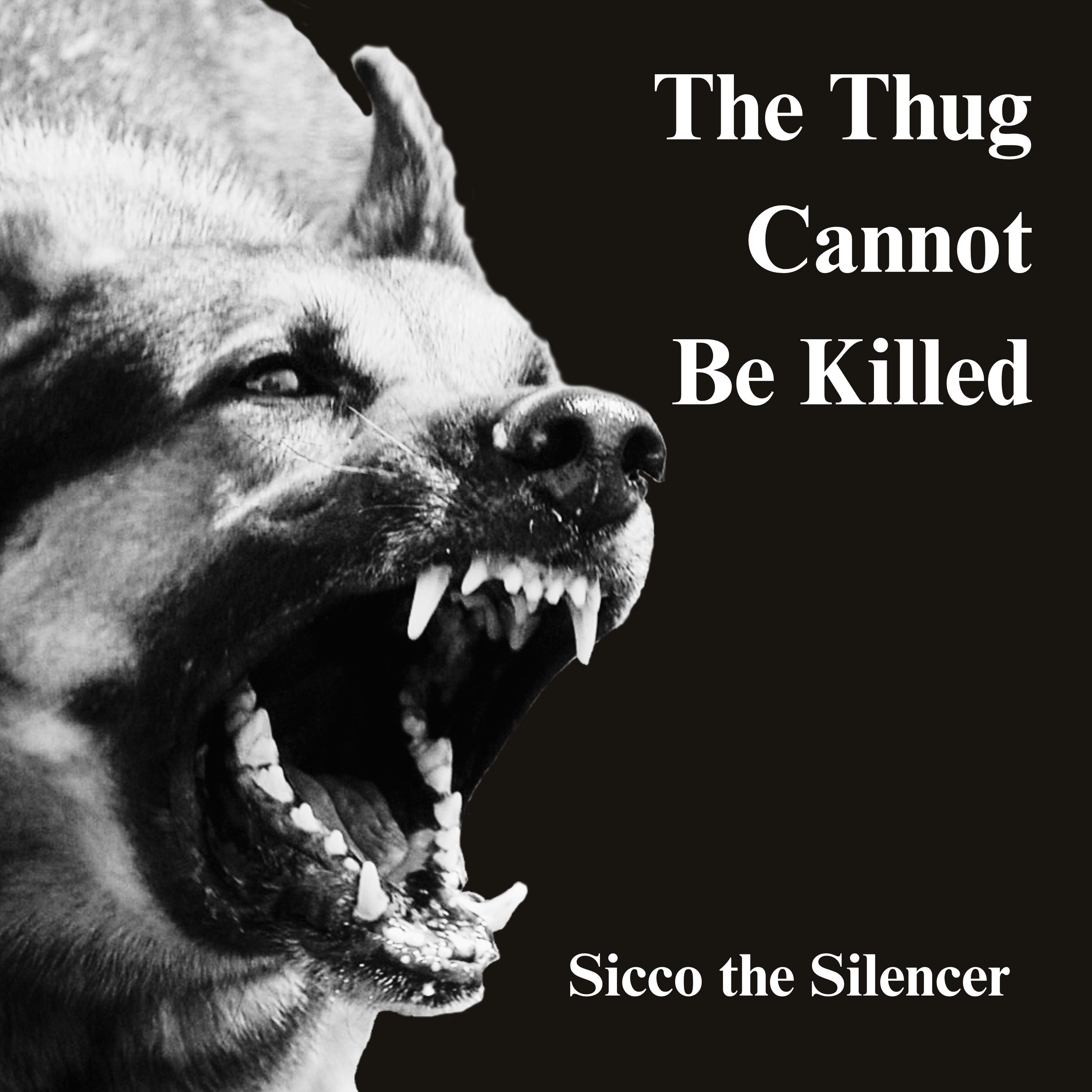 The Thug Cannot Be Killed - EP