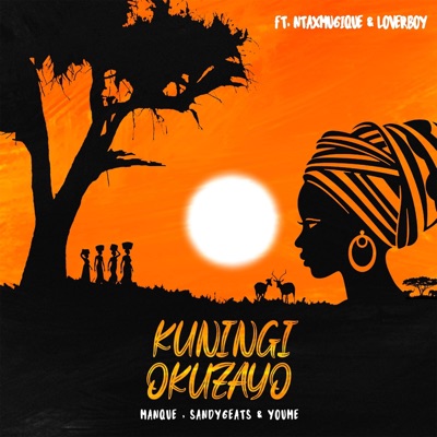 Kuningi Okuzayo (feat. loverboy & Ntaxmu6iQue) - Single