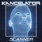 Scanner - KANCELATOR lyrics