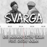 Svarga (feat. Catchy Karma) - Single - Ras Muhamad & Octav Sicilia