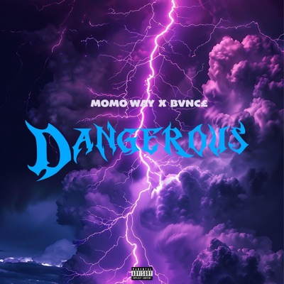 Dangerous (feat. C-Bvnce) - Single