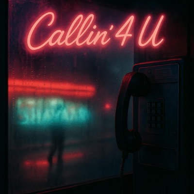 Callin' 4 U - Single