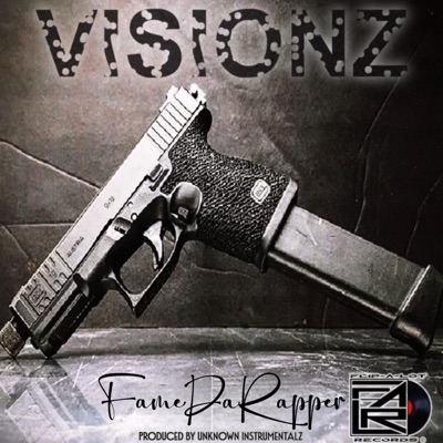 Visionz (feat. FameDaRapper) - Single