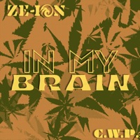 In My Brain - Single - Ze-Ion & Creation Walker Productions