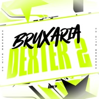 Bruxaria Dexter 2 (feat. Mc RF) - Single - DJ CAUAZIM