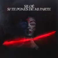 Si Te Pones de Mi Parte — Siloé