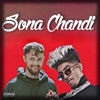 Sona Chandi (feat. MC Stan, Raga) - Single