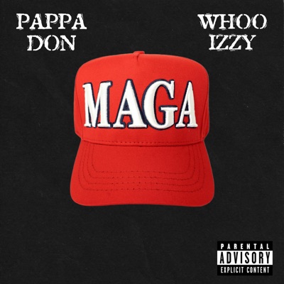 Maga (feat. Whoo Izzy) - Single