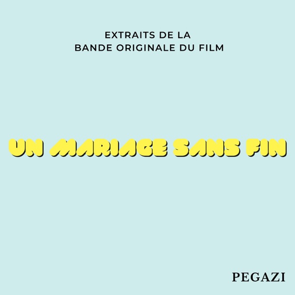 Music from the movie "Un Mariage sans Fin" - Single