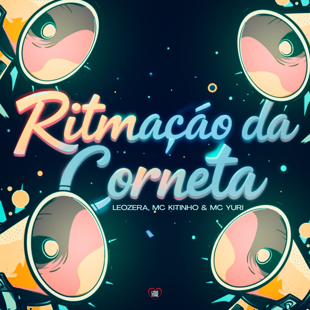 Обложка альбома «Ritmação da Corneta - Single» — LeoZera, Mc Kitinho & MC Yuri
