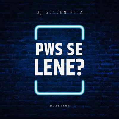 PWS SE LENE? (Πως σε Λένε) - Single