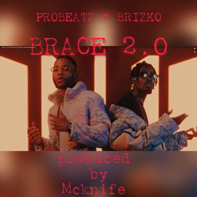 BRACE 2.0 (feat. Brizco) - Single