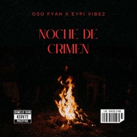 Noche de crimen - Single - Oso Fyah