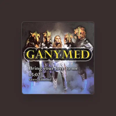 Listen to Ganymed, watch music videos, read bio, see tour dates & more!