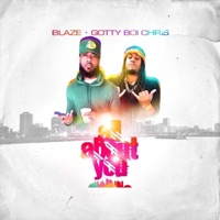 All About You (feat. Gotty Boi Chris) [Bounce Mix] - Single - Blazeonthebeat