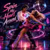 Spin My Heart Around