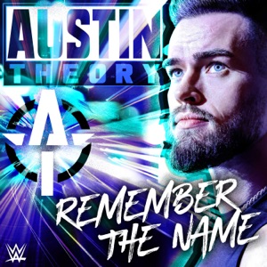 WWE: Remember the Name (Austin Theory)
