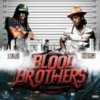 Blood Brothers (feat. Rhymez) - Single - J Rag$